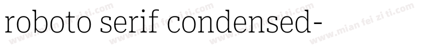 roboto serif condensed字体转换